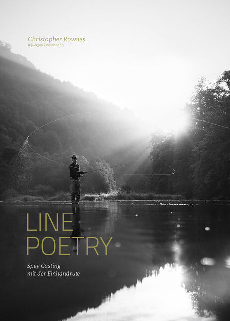 Line Poetry [Spey Casting mit der Einhandrute]